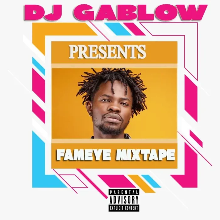 naijadjmix.com dj gablow best of fameye mixtape