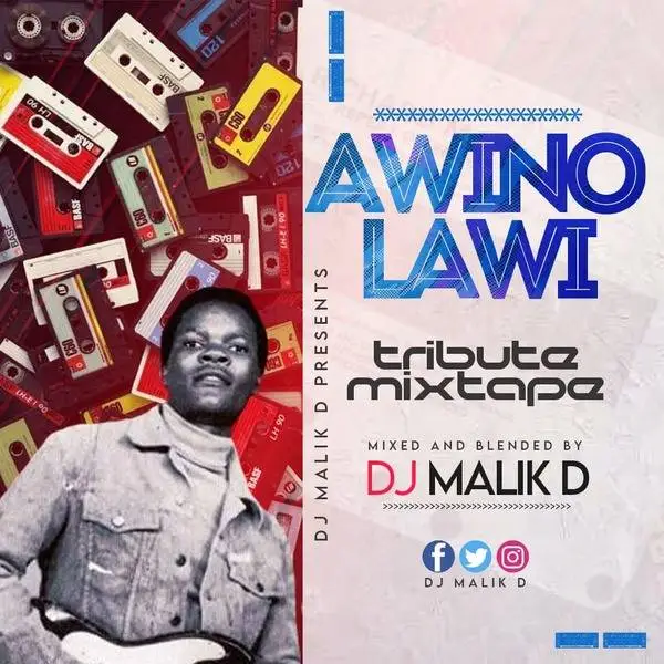 www.naijadjmixtapes.com.ng dj malik d awino lawi tribute mixtape